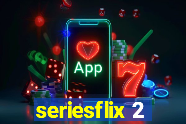 seriesflix 2